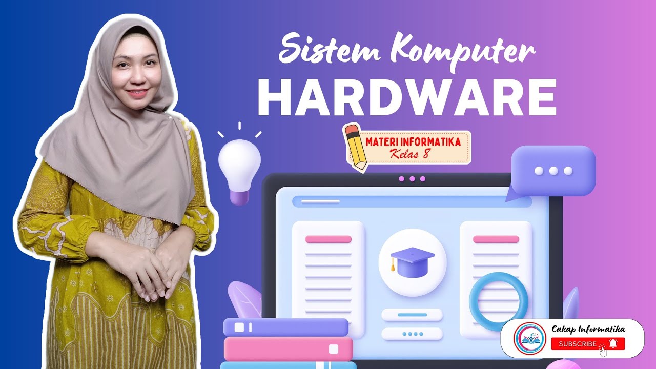 Perangkat Keras Komputer | Hardware | Materi Informatika kelas 8 | Bab 3 Sistem Komputer | Kumer
