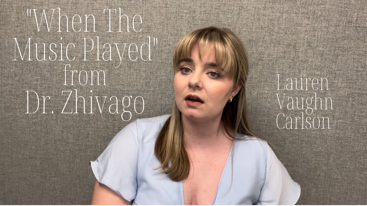 When The Music Played (Cut) | Dr. Zhivago | Lauren Vaughn Carlson