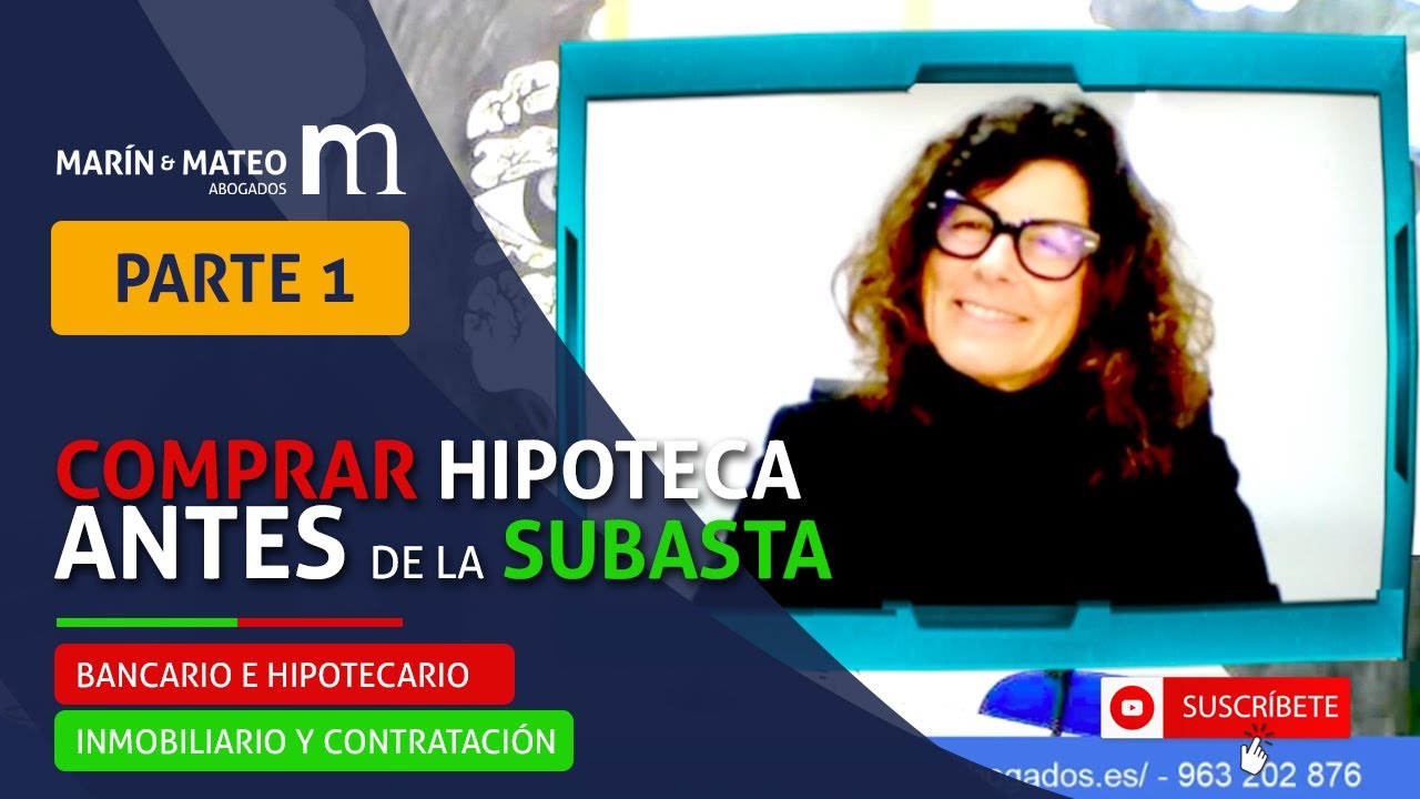 𝗣𝗔𝗥𝗧𝗘 𝟭: COMPRAR hipoteca ANTES de la SUBASTA