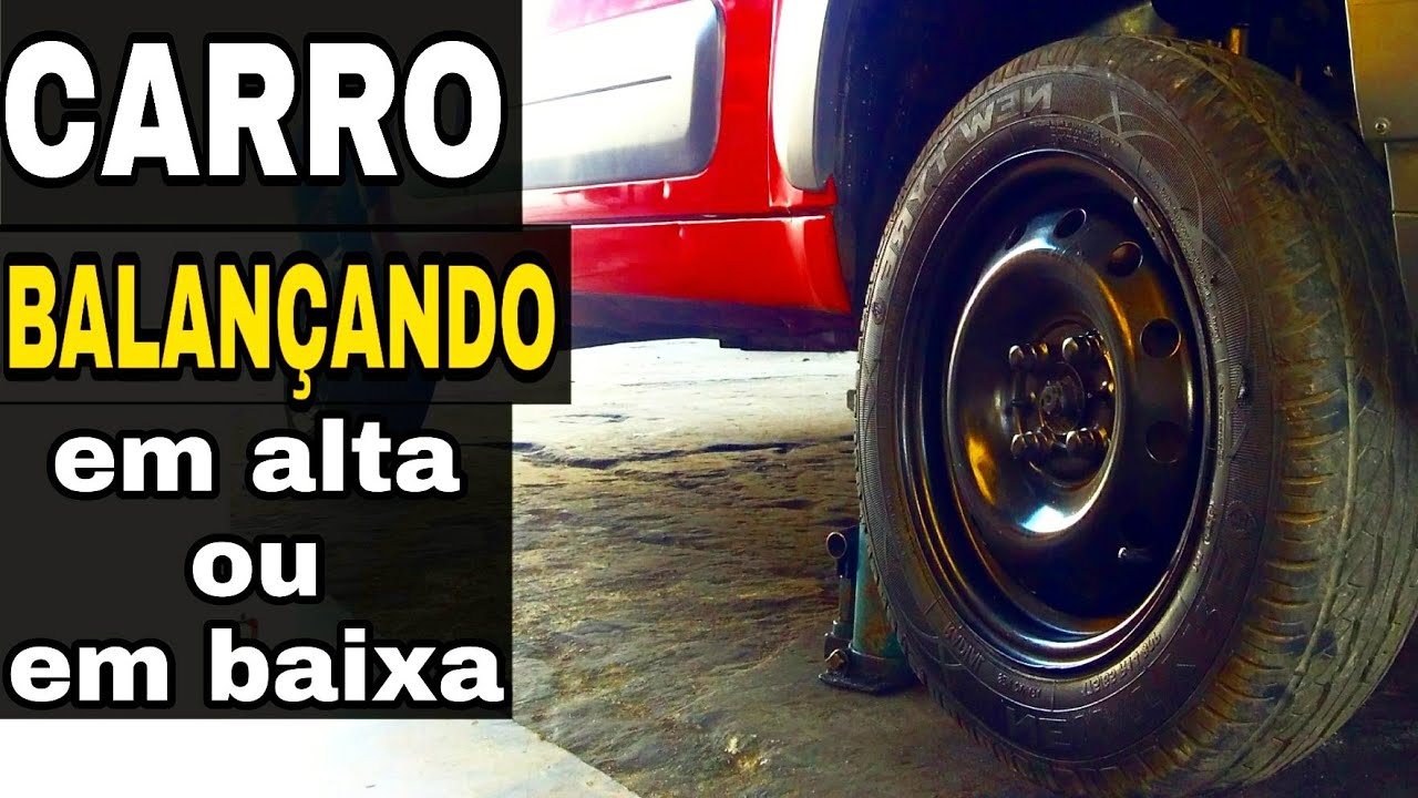 CARRO BALANÇANDO EM ALTA OU EM BAIXA VELOCIDADE VEJA O QUE PODE SER