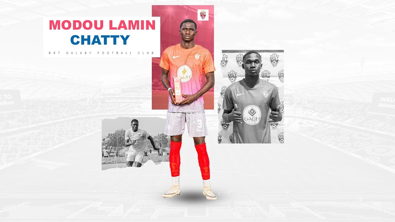 Modou Lamin Chatty ● CB/LCB/LWB ● BST Galaxy ●_2024_25_Highlights