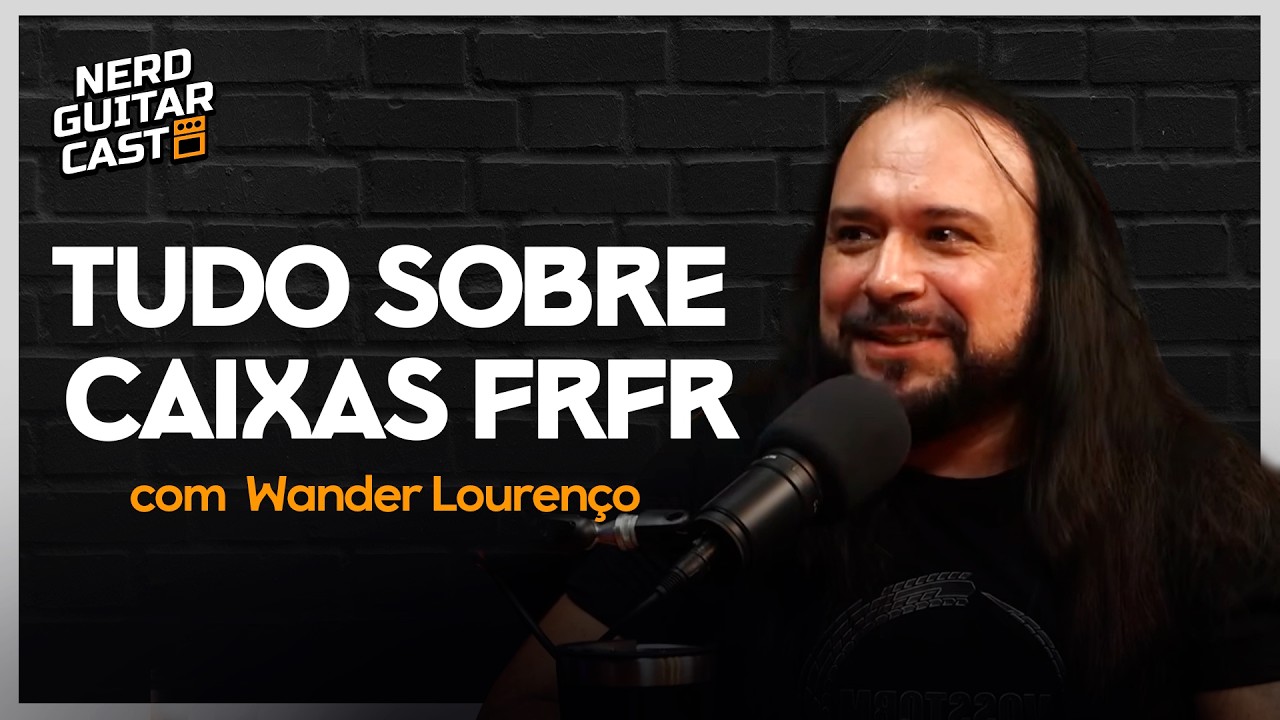 GUITARRISTA E ESPECIALISTA EM PRODUTOS | Wander Lourenço | Nerd Guitar Cast #38