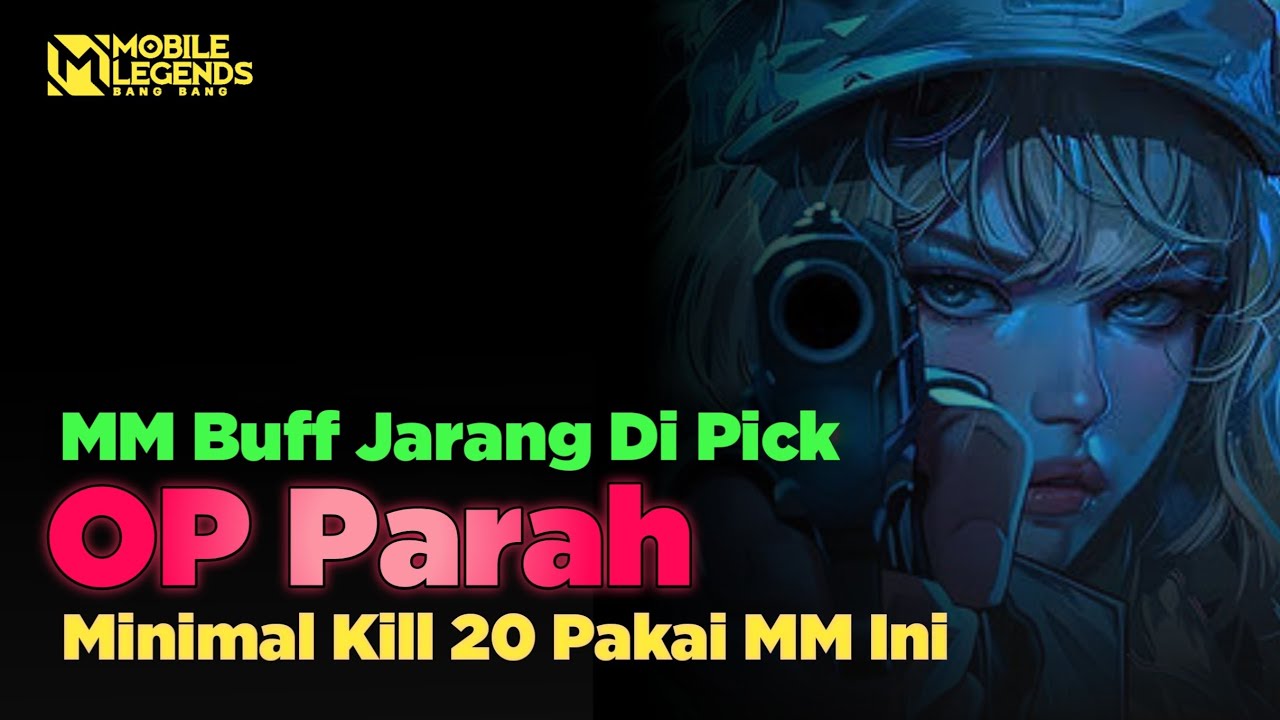 Mm Di Buff Jarang Di Pakai, OP Bro Kill Minimal 20 Pakai mm Ini !