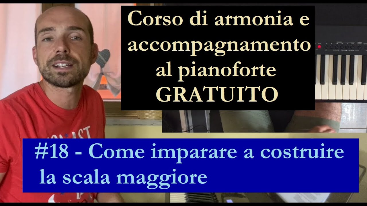 #18, Come imparare a costruire la scala maggiore da qualsiasi nota (Corso di Armonia GRATUITO)