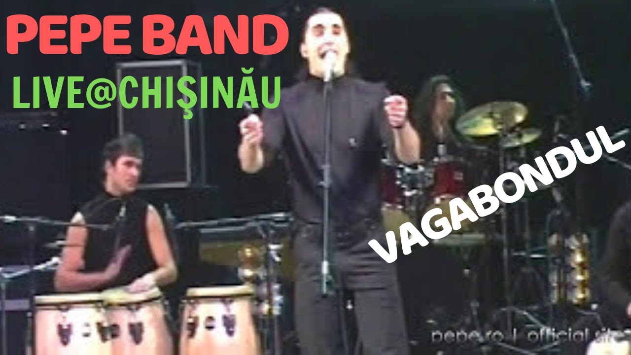 Pepe - Vagabondul - Live @ Chişinău 2006