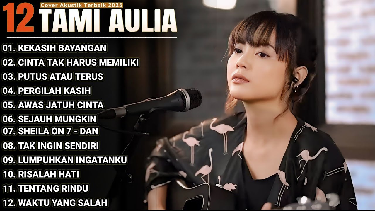 Tami Aulia Full Album - Kekasih Bayangan | Lagu Galau Viral Tiktok 2025