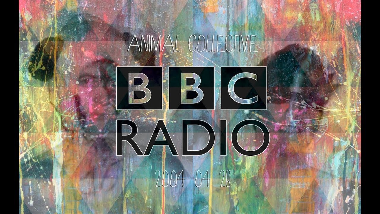 Animal Collective BBC Radio Sessions #1 (26-04-04)