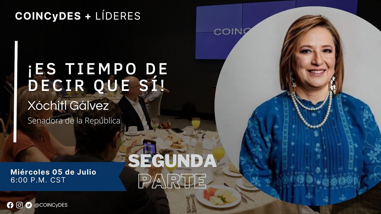 Es tiempo de decir que Sí || Xóchitl Gálvez - Senadora de la República SEGUNDA PARTE