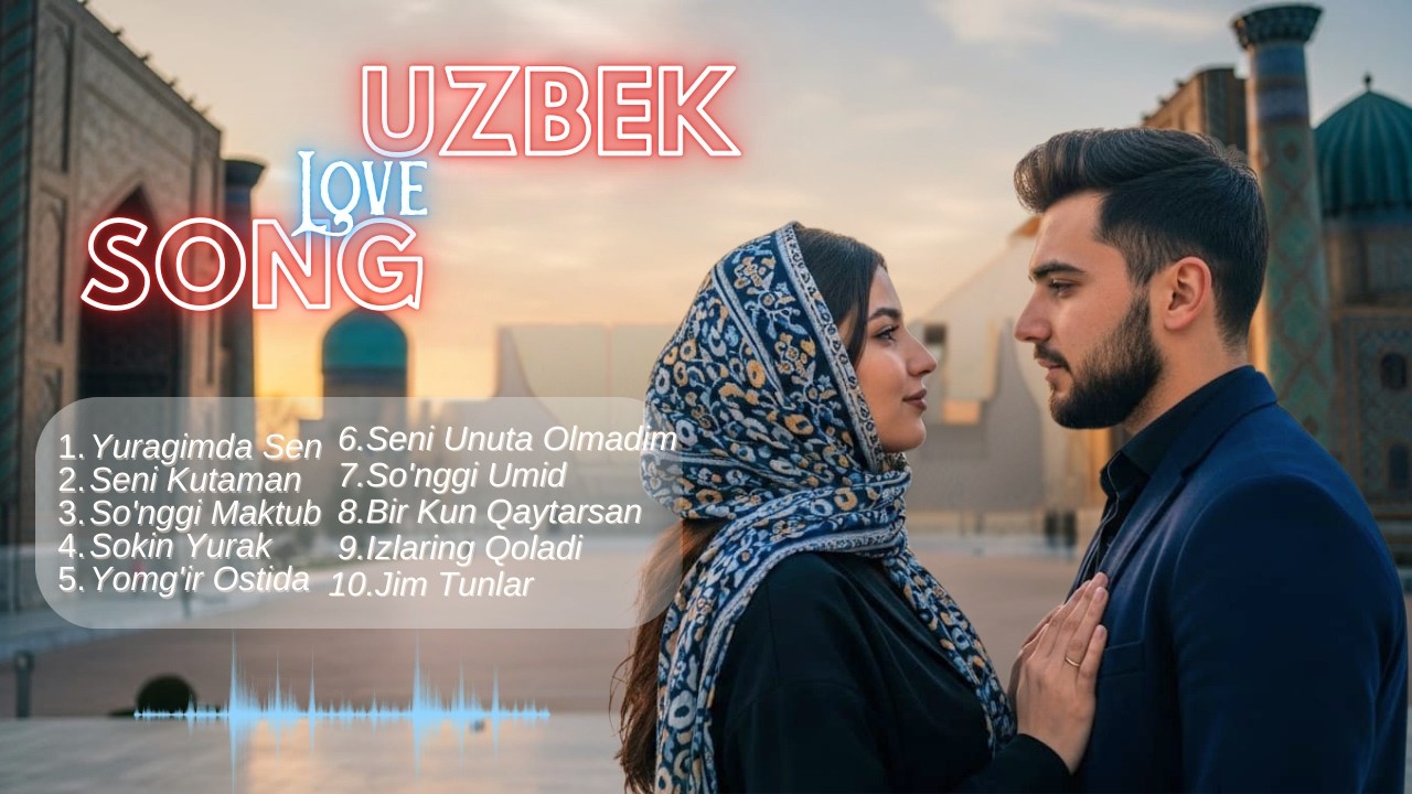 Uzbek Soft Love Songs – VOL.07 🌙 Bukhara Silent Nights | Dreamy Romantic Collection