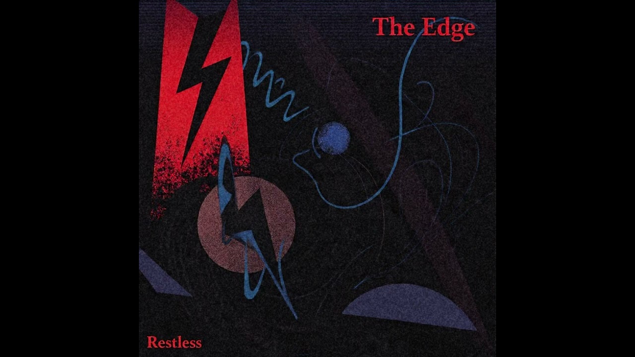 The Edge - Restless