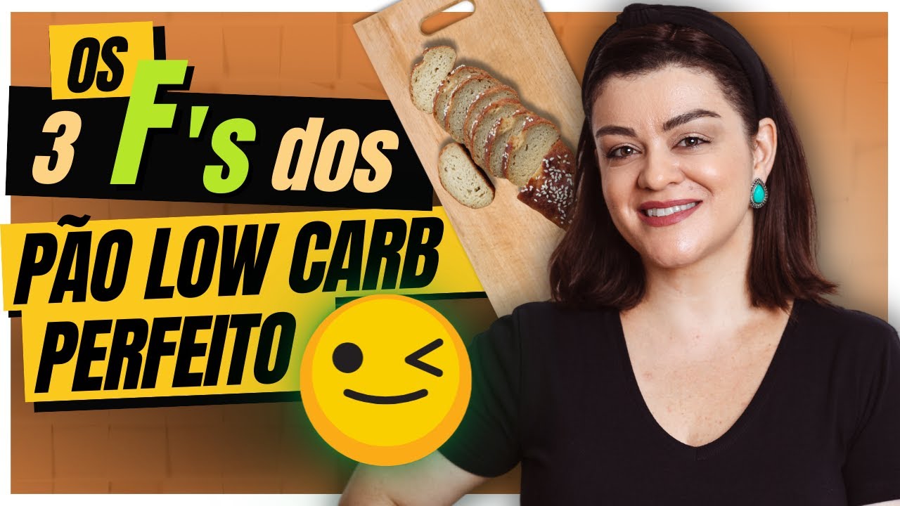 Os 3 Fs do pão low carb perfeito