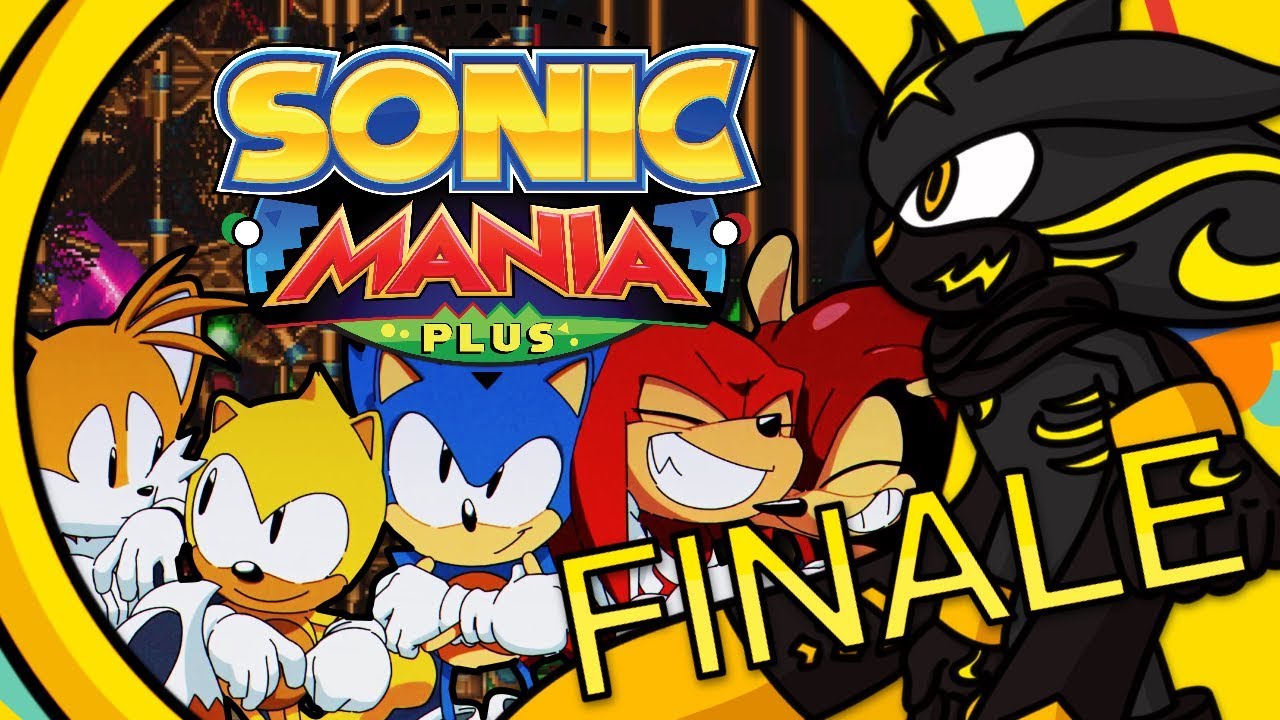 NEVER SEEK OUT A FIGHT, BUT ALWAYS BE READY FOR IT!!! | Sonic Mania Plus | Encore Mode #FINALE