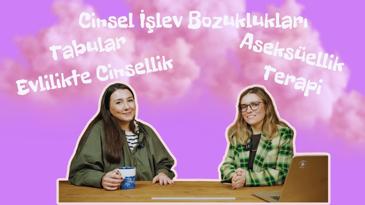 Cinsel Terapi ve Cinsellikle ilgili Mitler | Psikiyatrist Dr. Emre Tolun Arıcı ile Sohbet