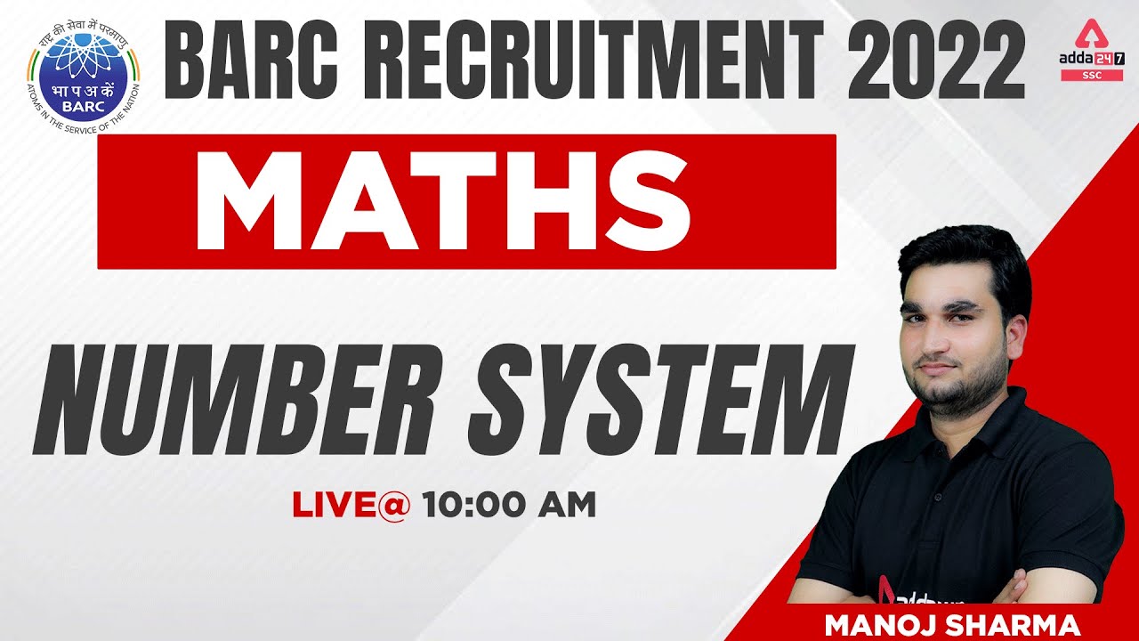 Number System | BARC Recruitment 2022 | Maths By Manoj Sharma