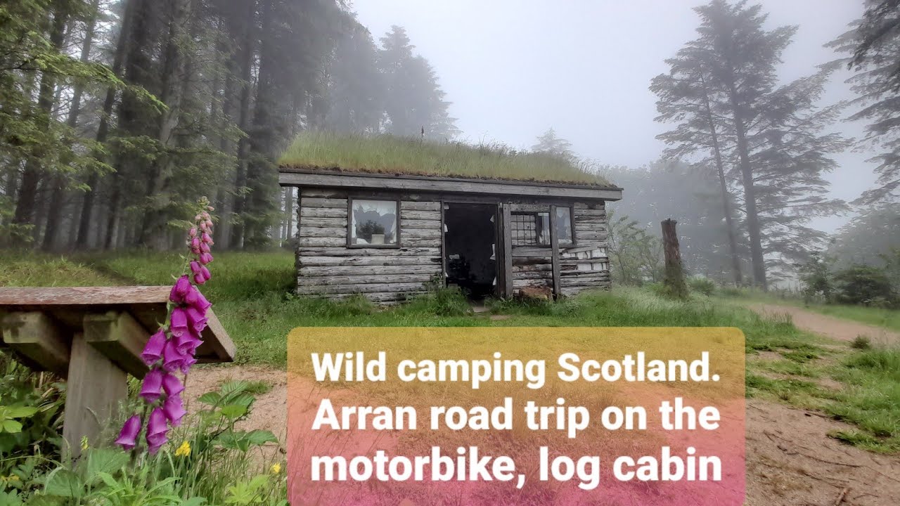 Wild camping Scotland. Isle of Arran. Motorbike wild camping. Secret log cabin. Campfire cooķing.