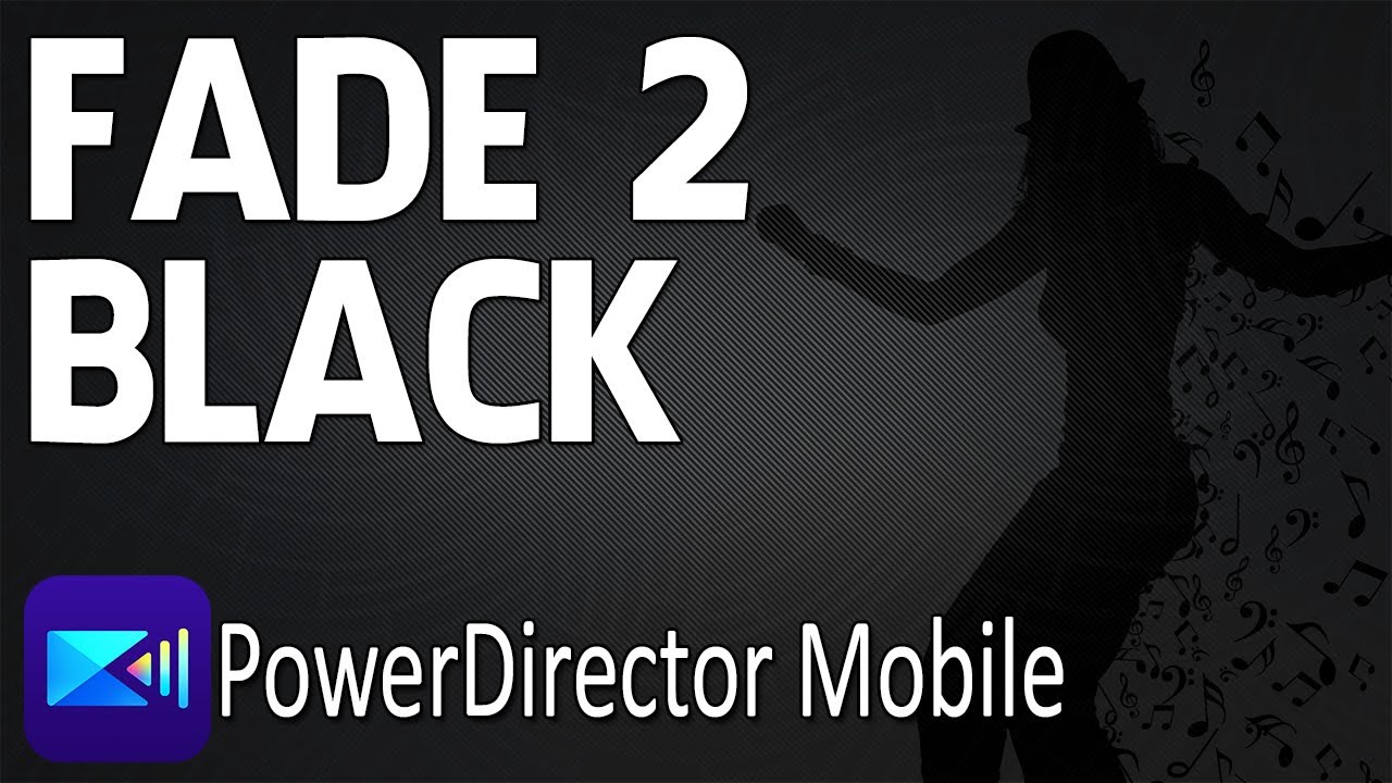 Fade To Black Transition (Two Types) | PowerDirector App