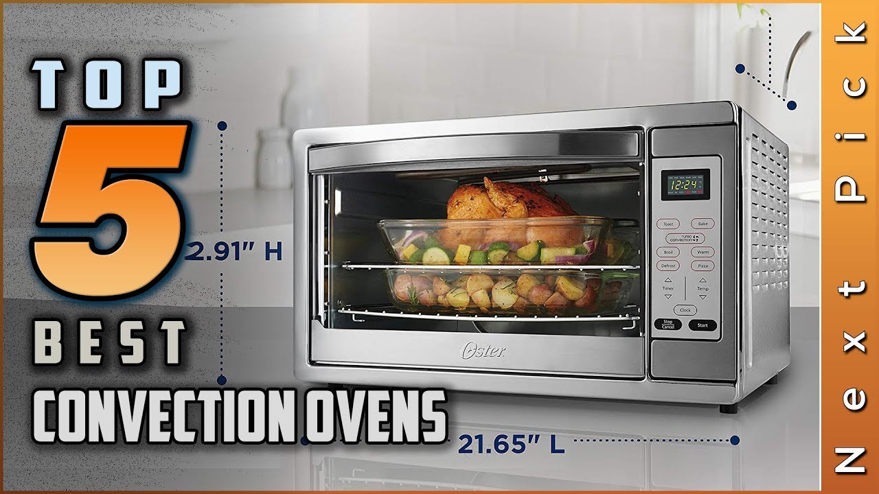Top 5 Best Convection Ovens Reviews in 2024