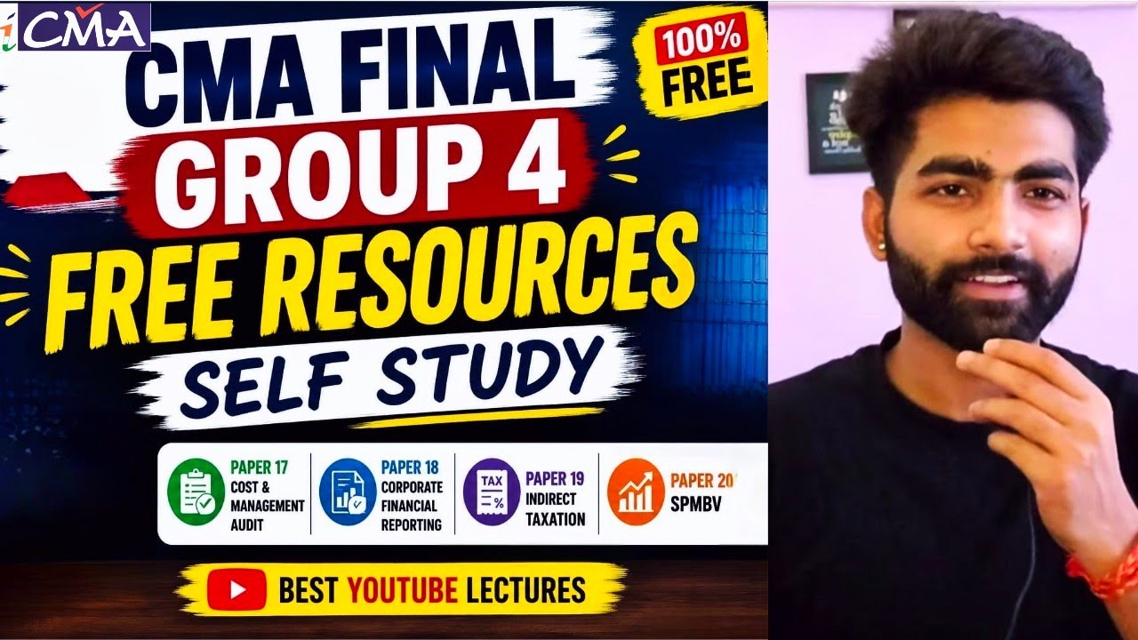 CMA Final Group 4 Free Classes | CMA IDT CFR SPMBV | Self Study