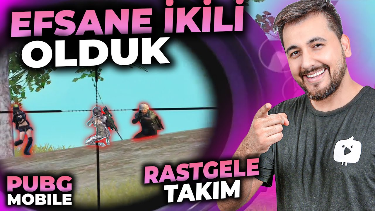 EFSANE İKİLİ OLDUK! / PUBG MOBILE Rastgele Takım
