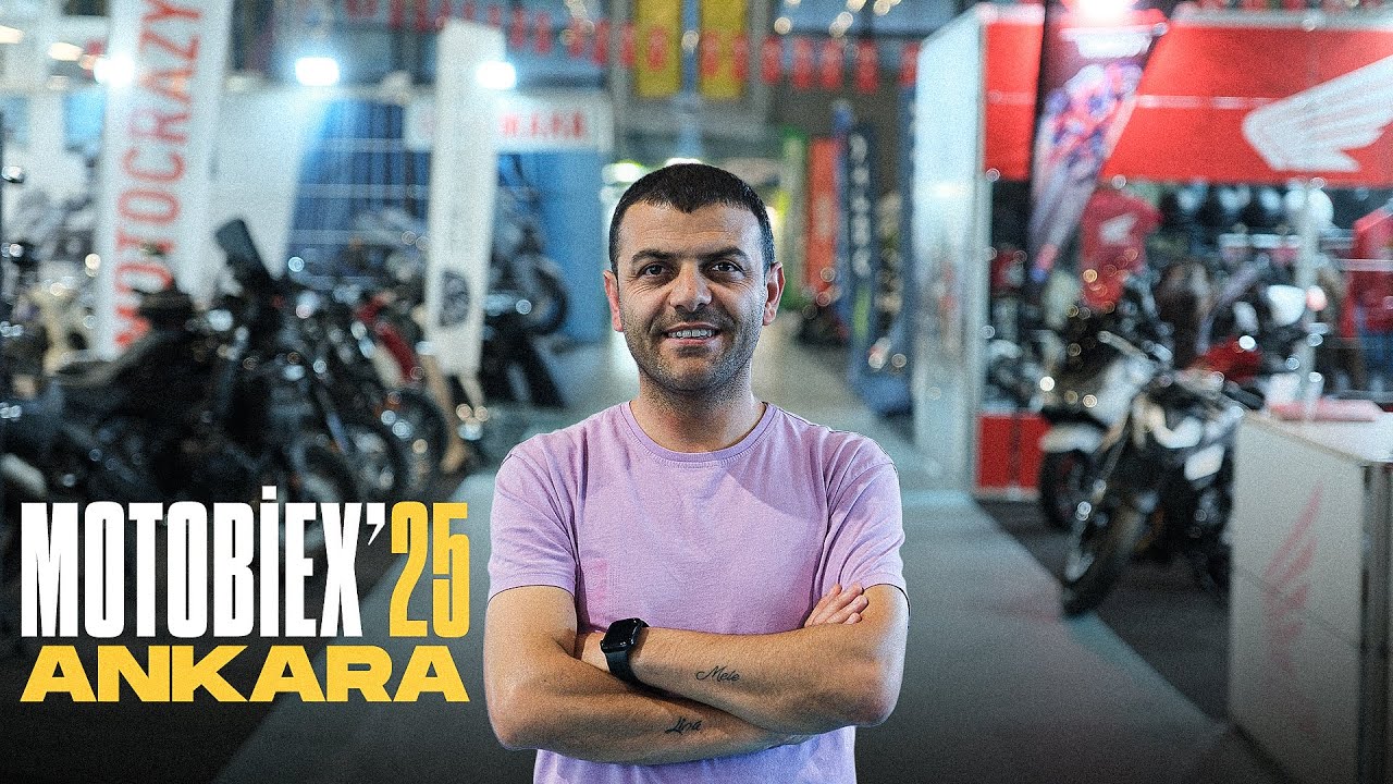 Ankara’da Bir İlk! Motosiklet Fuarını Baştan Sona Gezdim