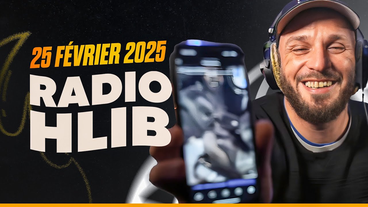 RADIO HLIB DU 25 F&Eacute;VRIER 2025