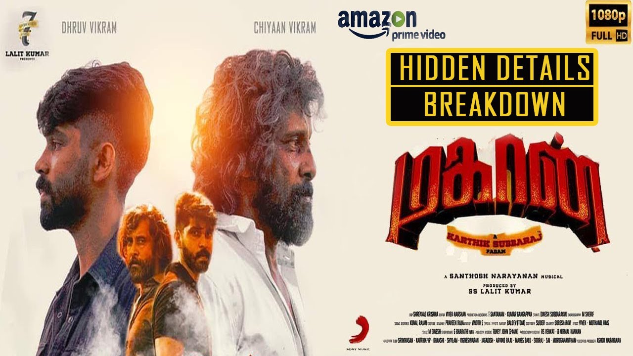 Hidden Details in Mahaan  , Mahaan Breakdown , Vikram, Dhruv Vikram, Simha, Simran , Mahaan movie