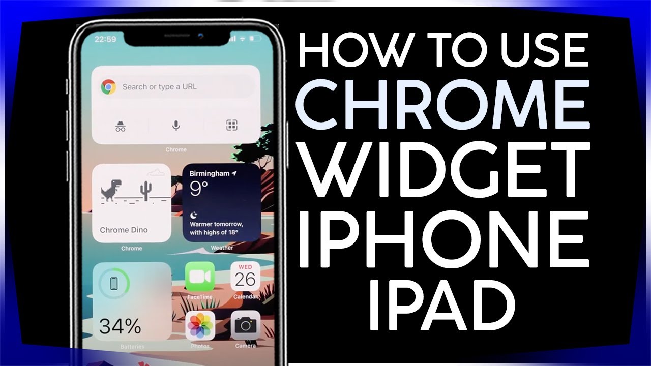 How to add the Chrome Widget on iPhone iPad