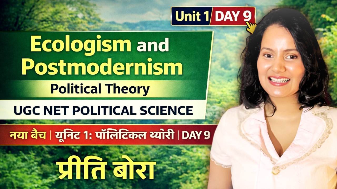 Ecologism and Postmodernism Explained | Political Theory Unit-1 | UGC NET Political Science 2026