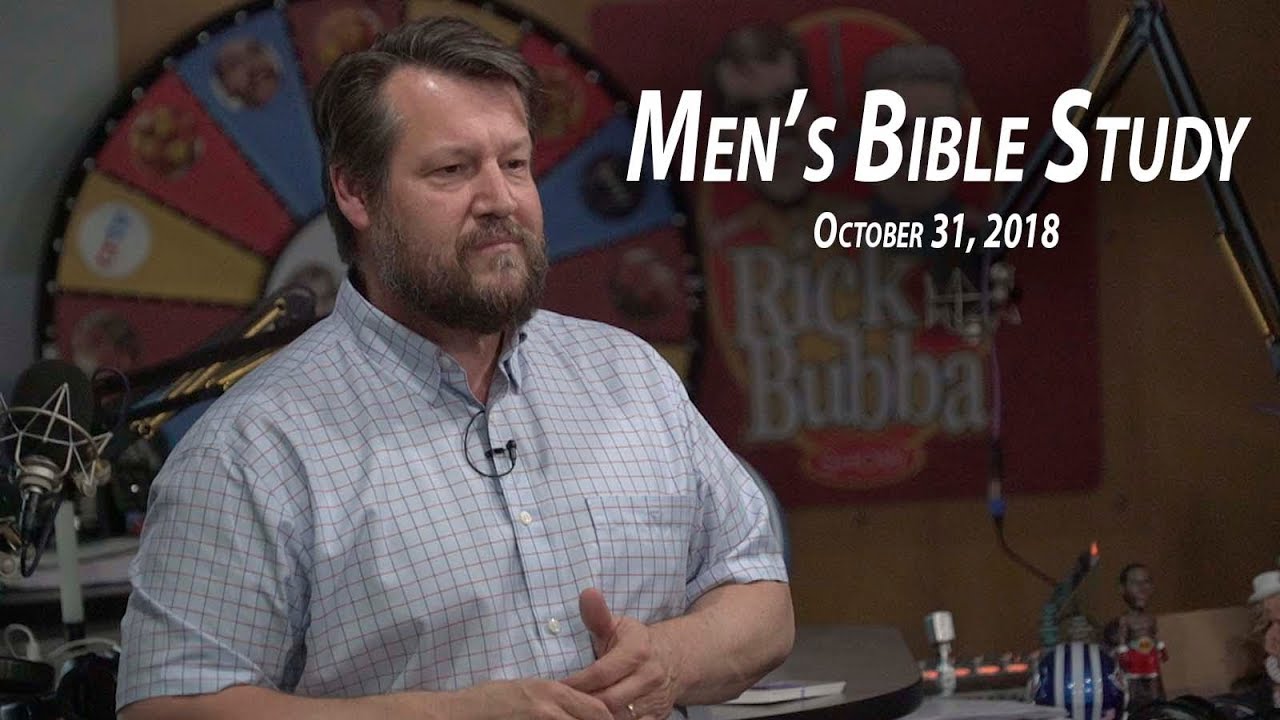 Study of Romans Pt. 11 - Men's Bible Study - Oct. 31, 2018
