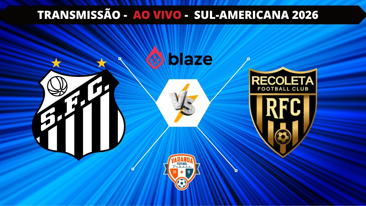 SANTOS X RECOLETA   | AO VIVO | SUL-AMERICANA 2026 | VARANDA
