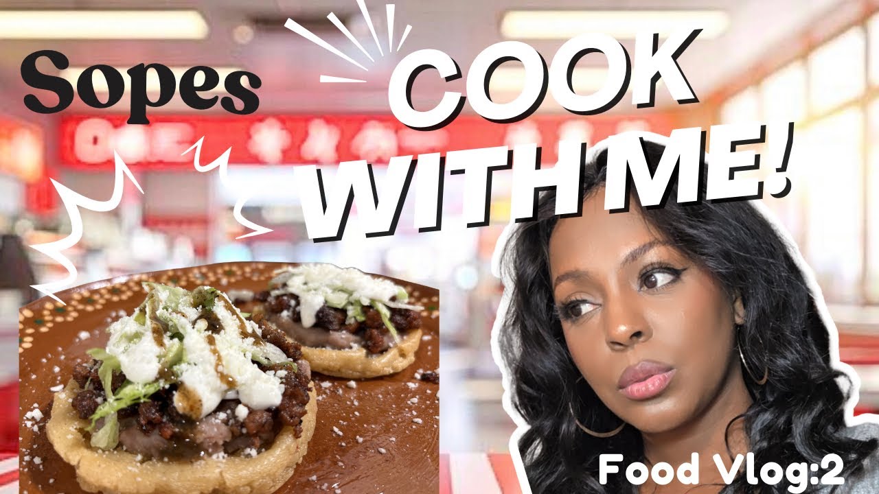 Cook with me | Sopes 