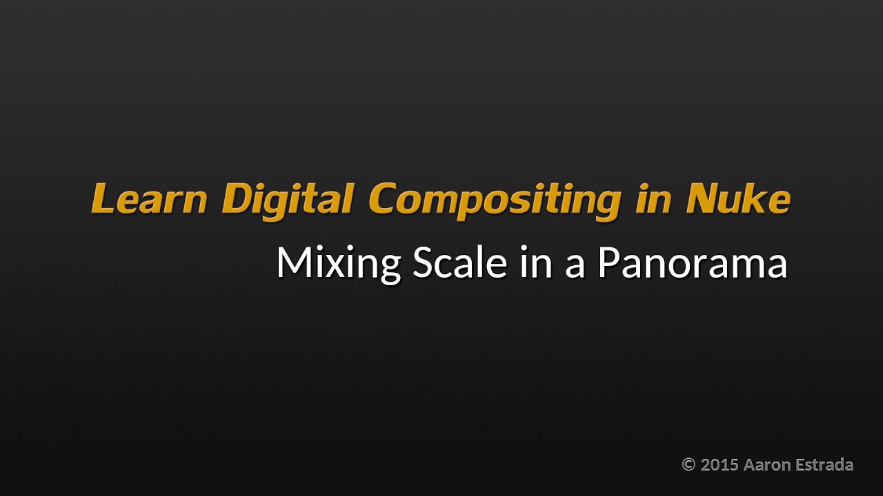 NK201 3-2 Learn Nuke 2.5D compositing Mixing Scale in a Panorama