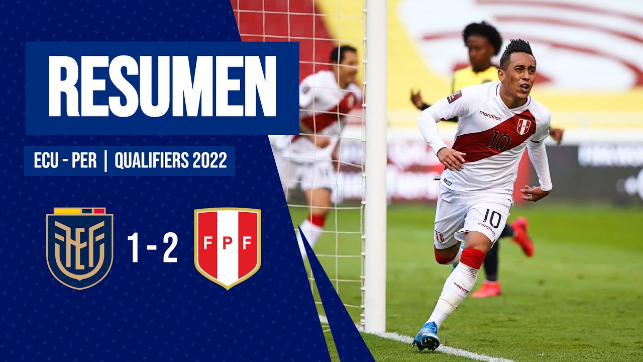 Ecuador vs Perú 1 - 2 | Clasificatorias 2022