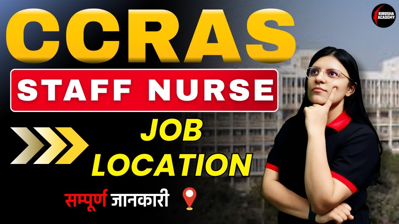 CCRAS Recruitment 2025 🚨 | Job Location, Posting Centres & Vacancy Updates