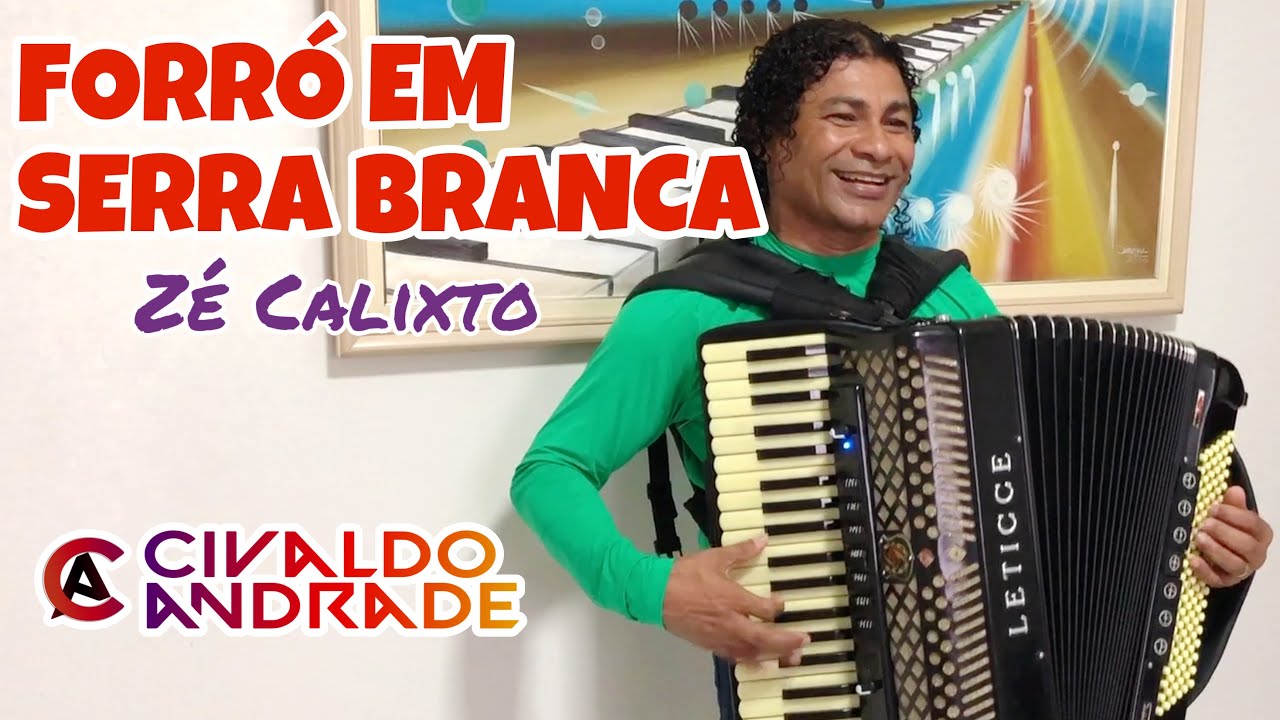 FORRÓ EM SERRA BRANCA - Zé Calixto (Por Civaldo Andrade)