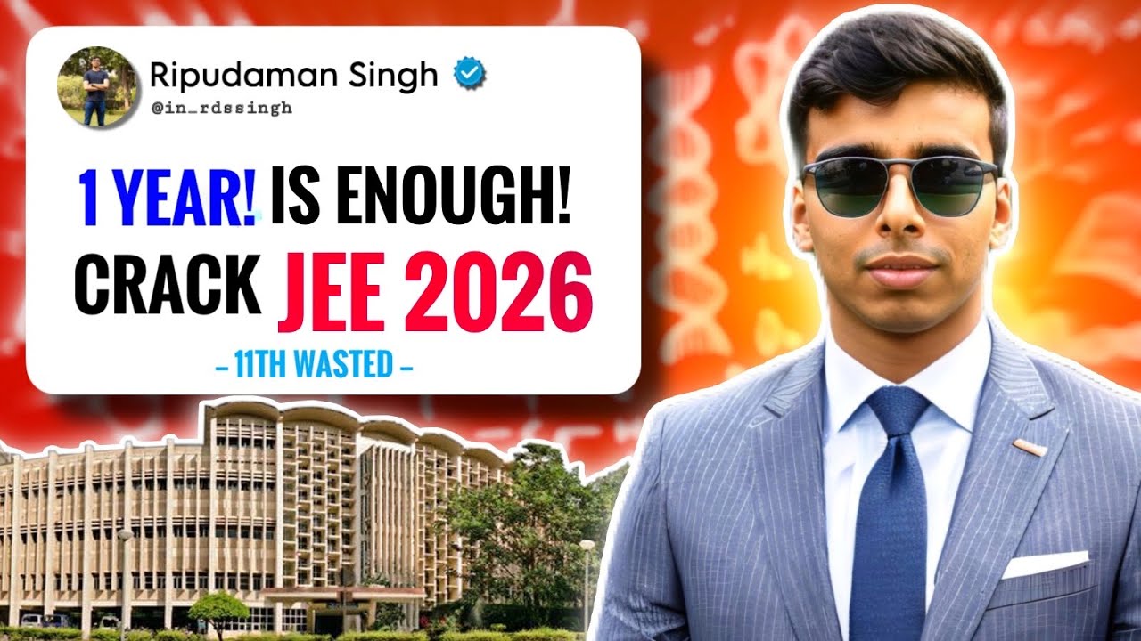Wasted 11th? 😭 Still Get IIT Bombay in JEE 2026!🔥 JEE 2026 Strategy 😱 JEE 2026 Roadmap
