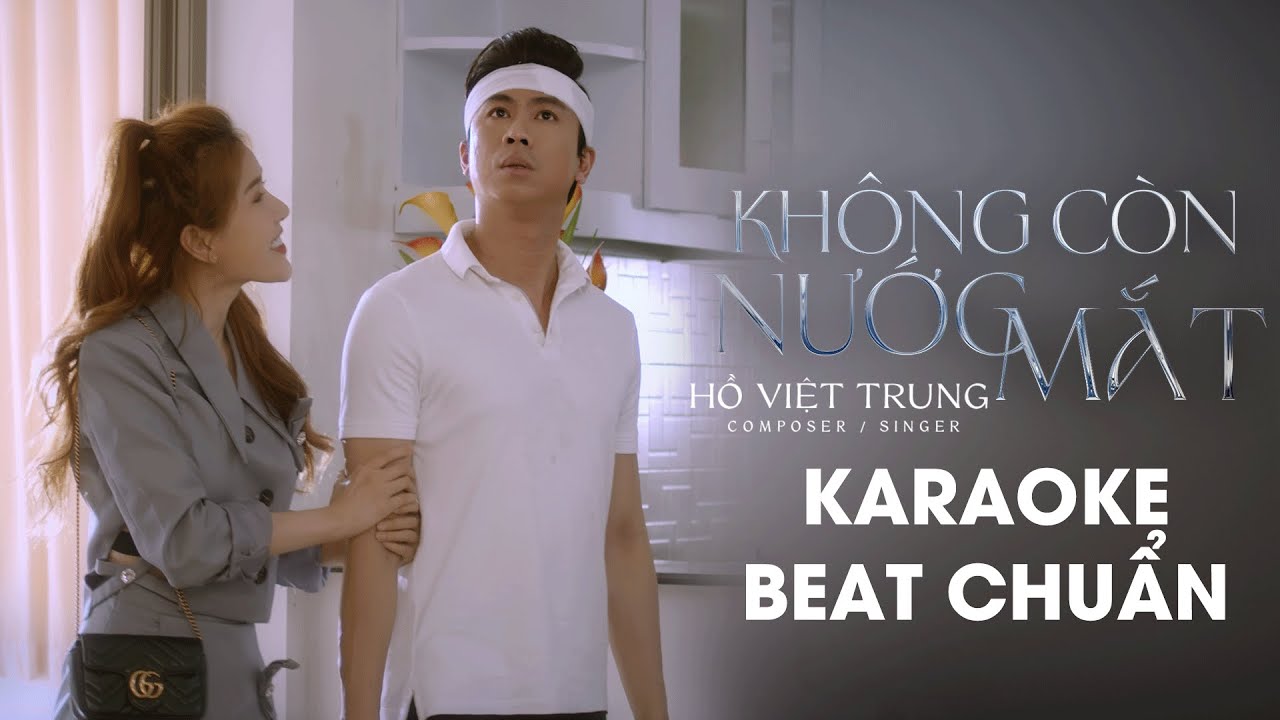 Không Còn Nước Mắt | Hồ Việt Trung | Karaoke - Beat Chuẩn