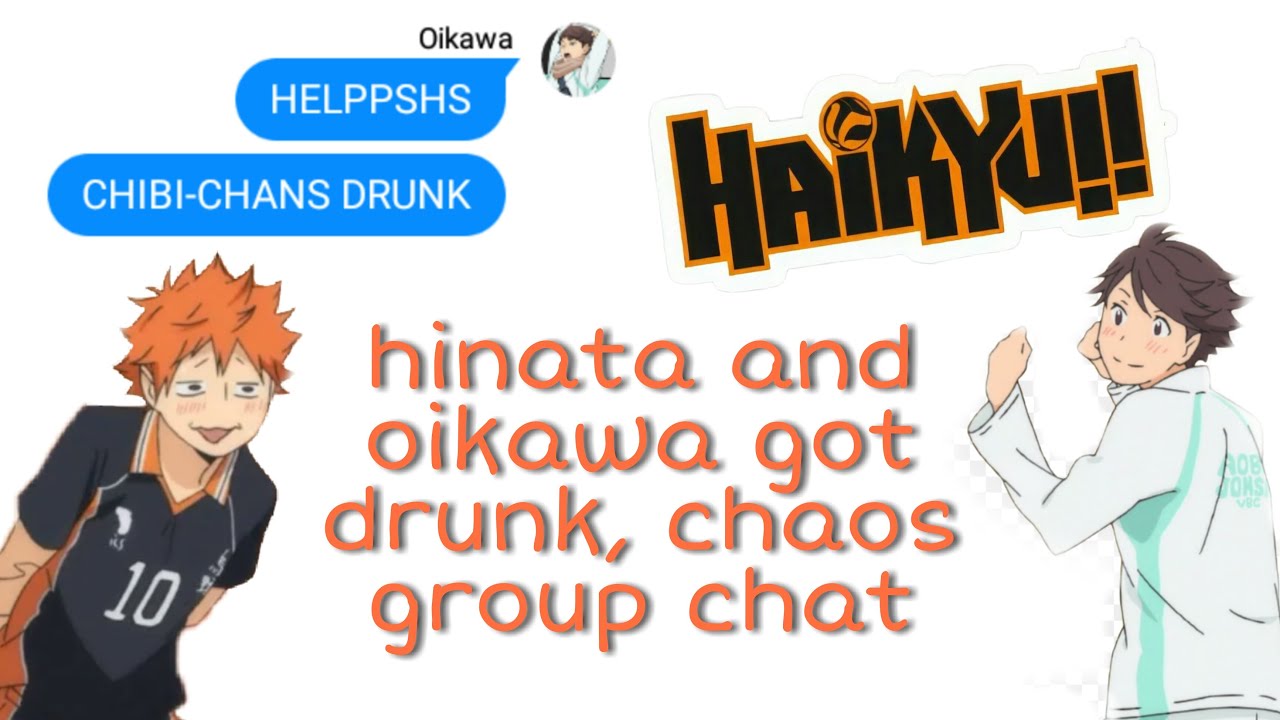 hinata and oikawa got drunk, chaos group chat (2) | haikyuu texts