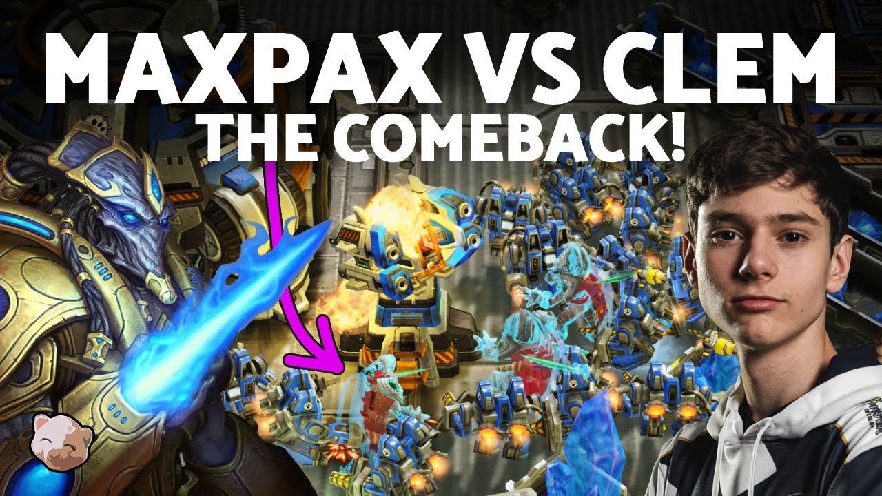 StarCraft 2 - INSANE COMEBACK! MAXPAX vs CLEM (Protoss vs Terran)