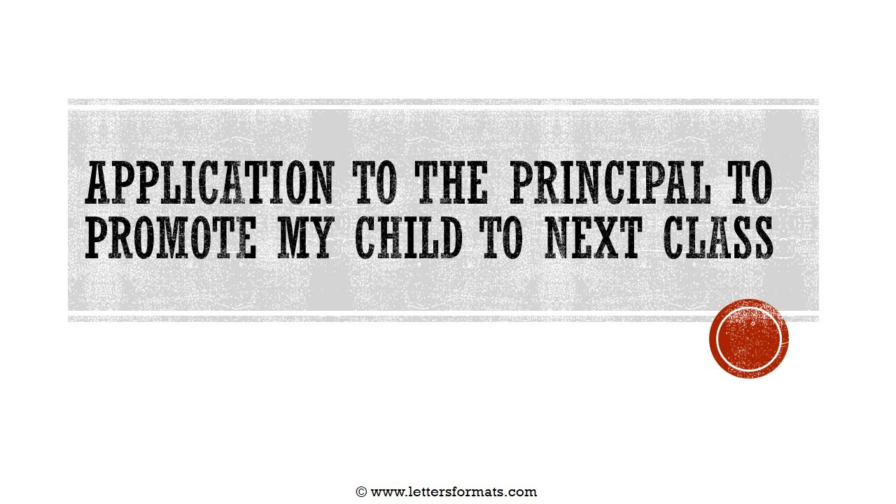 How to Write a Letter to Principal for Promotion to Next Class