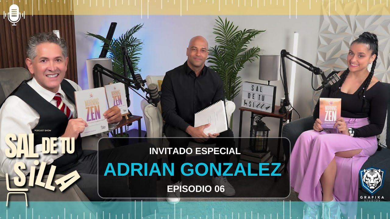 SAL DE TU SILLA EPISODIO 06 - ADRIAN GONZALEZ