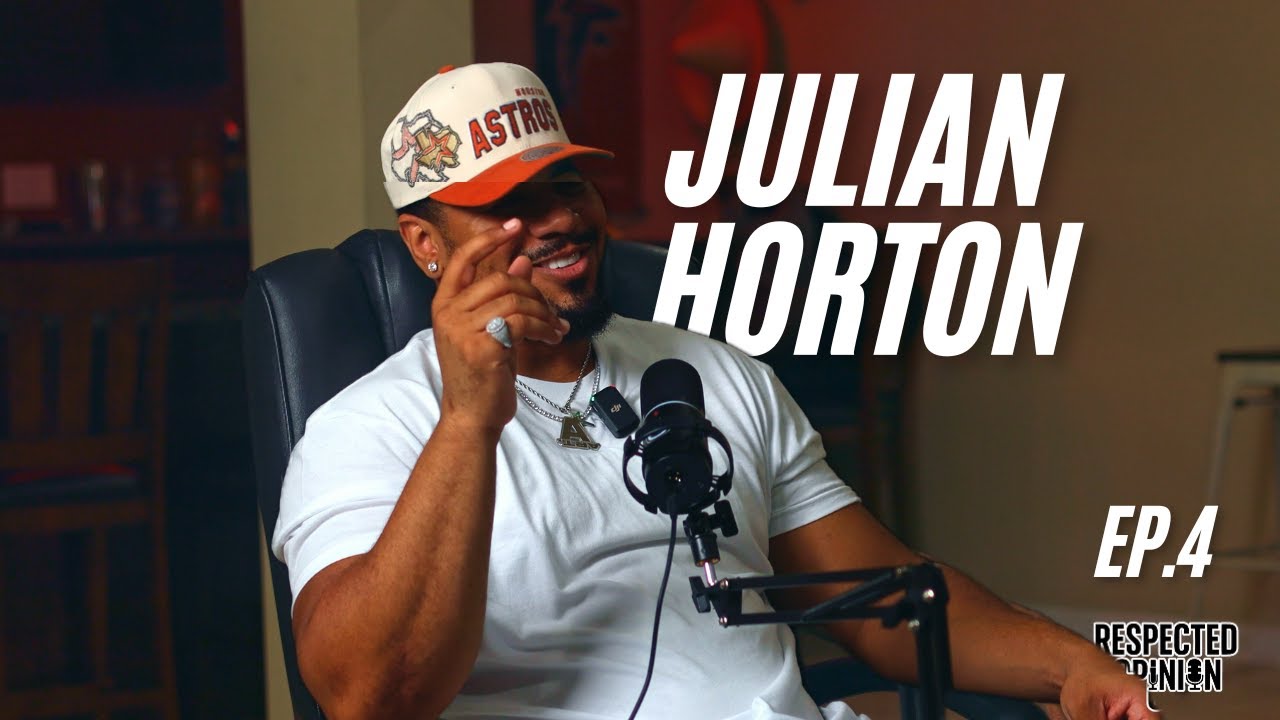 (Ep.4) Respected Opinion ft Julian Horton