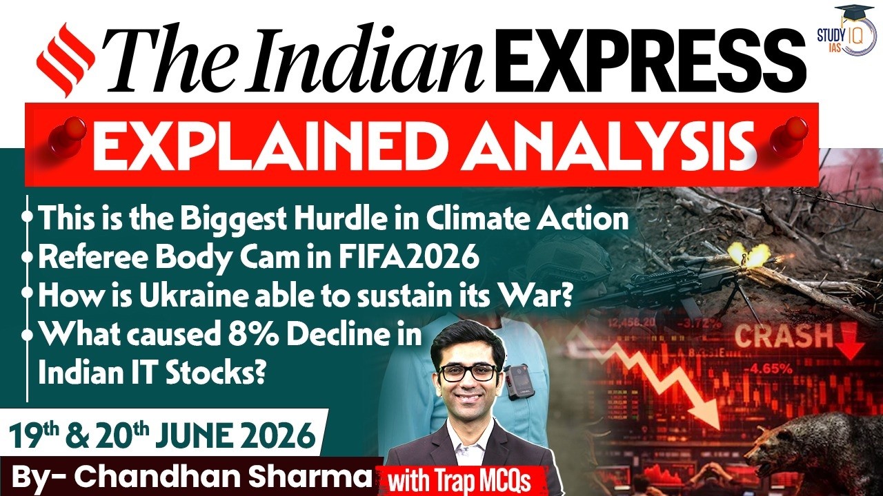 Indian Express Editorial Analysis by Chandan Sharma - 19 & 20 June 2026 | UPSC Current Affairs 2026