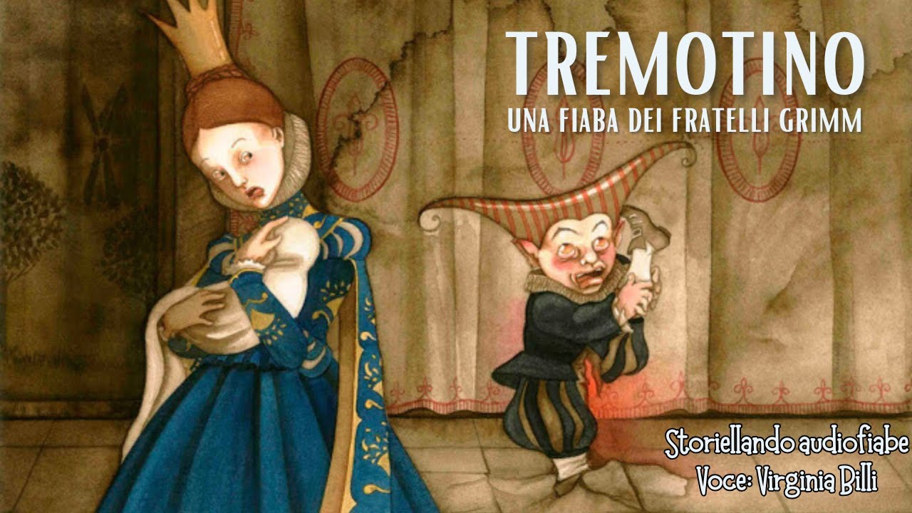 TREMOTINO | FIABA DEI FRATELLI GRIMM  – storie da ascoltare