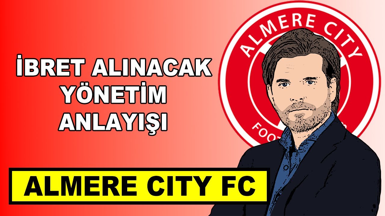 T&Uuml;RK KUL&Uuml;PLERİNE &Ouml;RNEK OLACAK Y&Ouml;NETİM ANLAYIŞI - ALMERE CITY FC
