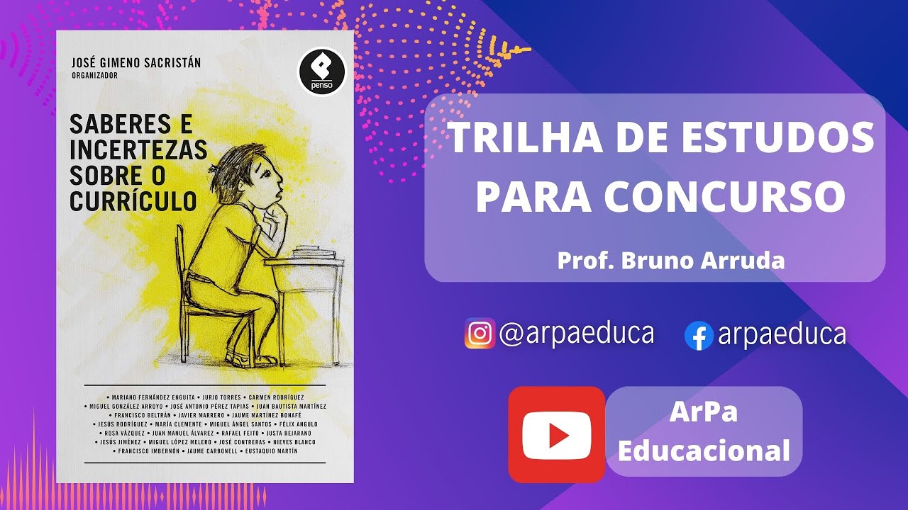 “Saberes e Incertezas sobre o Currículo” (Gimeno Sacristán): o que as bancas querem que você entenda