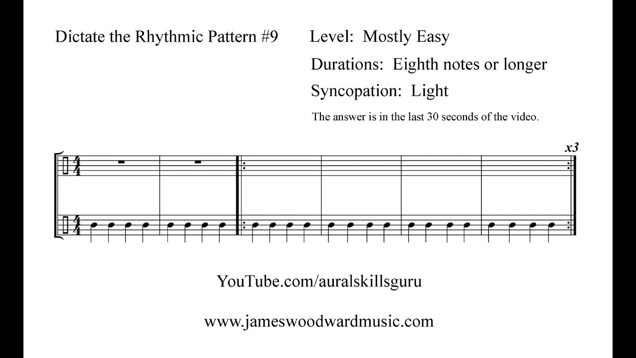 Dictate the Rhythmic Pattern #9:  Mostly Easy