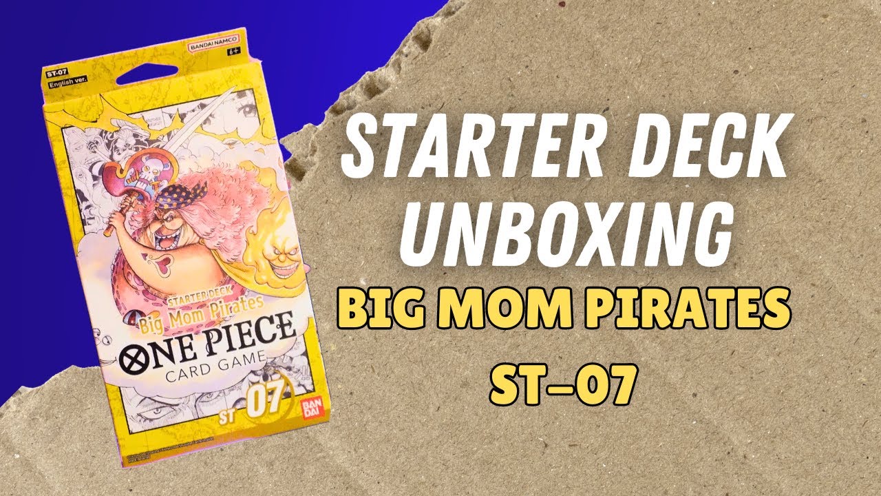 Unboxing the POWERFUL One Piece Starter Deck!!! Big Mom Pirates ST-07
