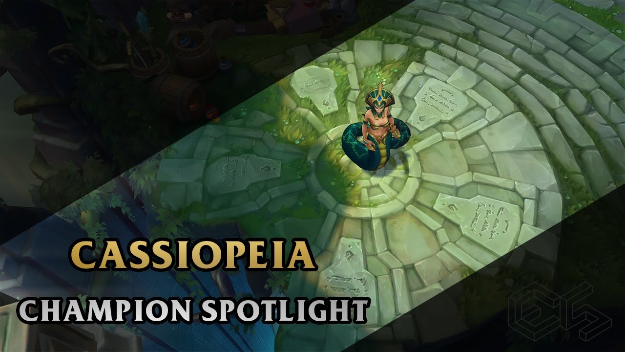 ► Cassiopeia ◀  League of Legends ▂ Champion Spotlight