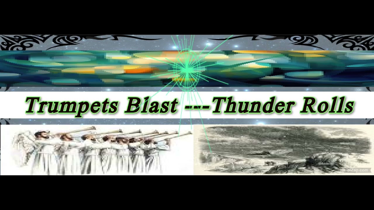 Trumpets Blast   Thunder Rolls